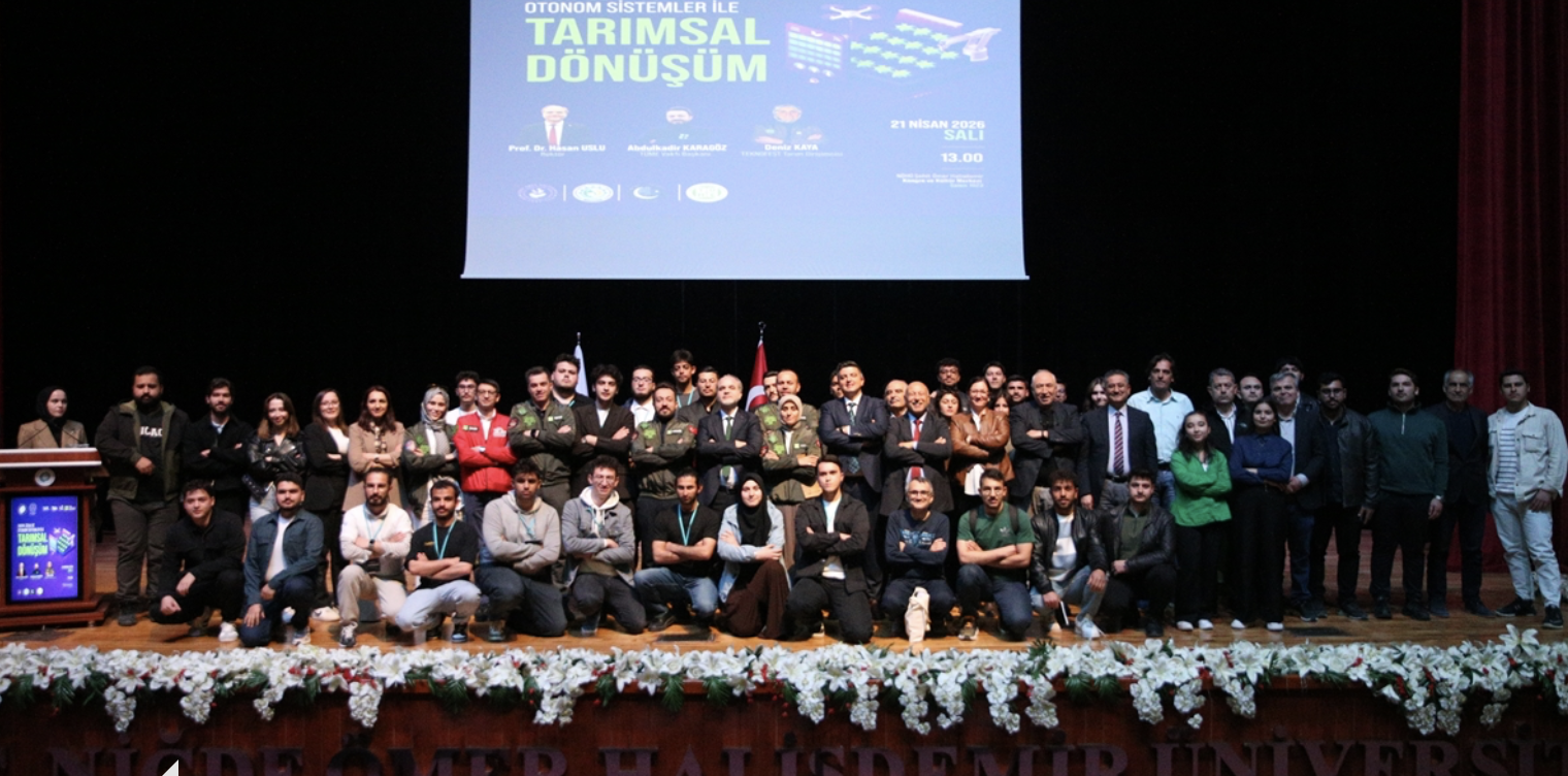 Niğde'de "Yapay Zeka ve Otonom Sistemler ile Tarımsal Dönüşüm Konferansı" düzenlendi | TÜME